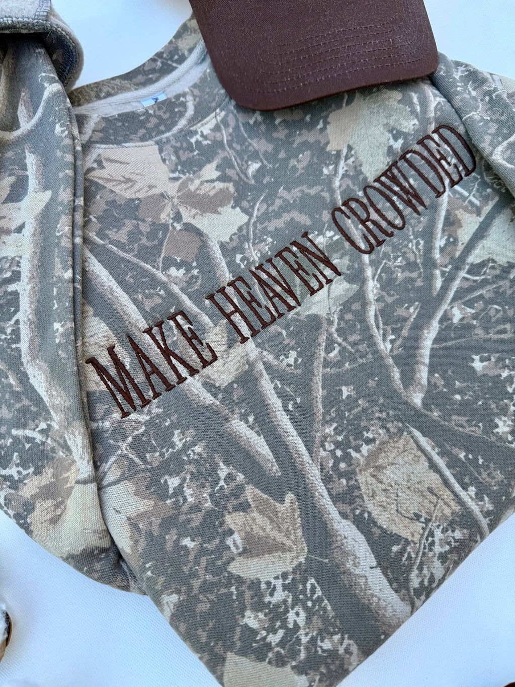 “Make Heaven Crowded” Camo Sweatshirt