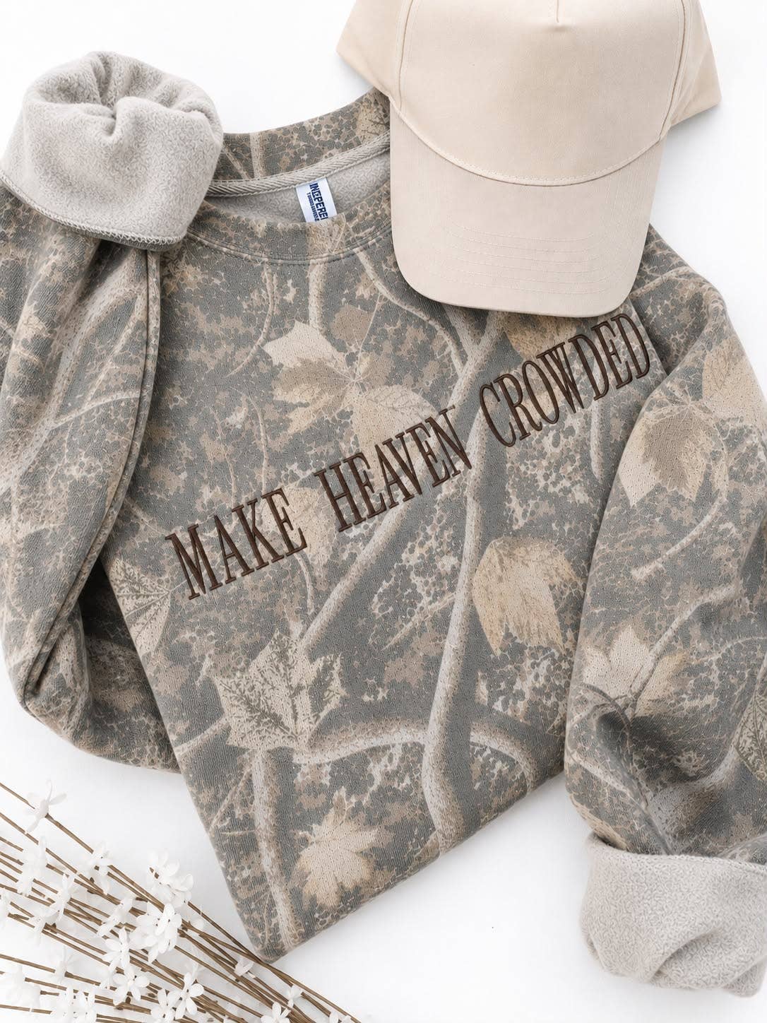 “Make Heaven Crowded” Camo Sweatshirt